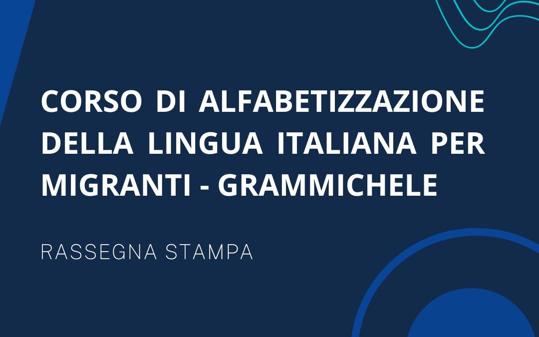 Corso di alfabetizzazione della lingua italiana per migranti: iscrizioni aperte