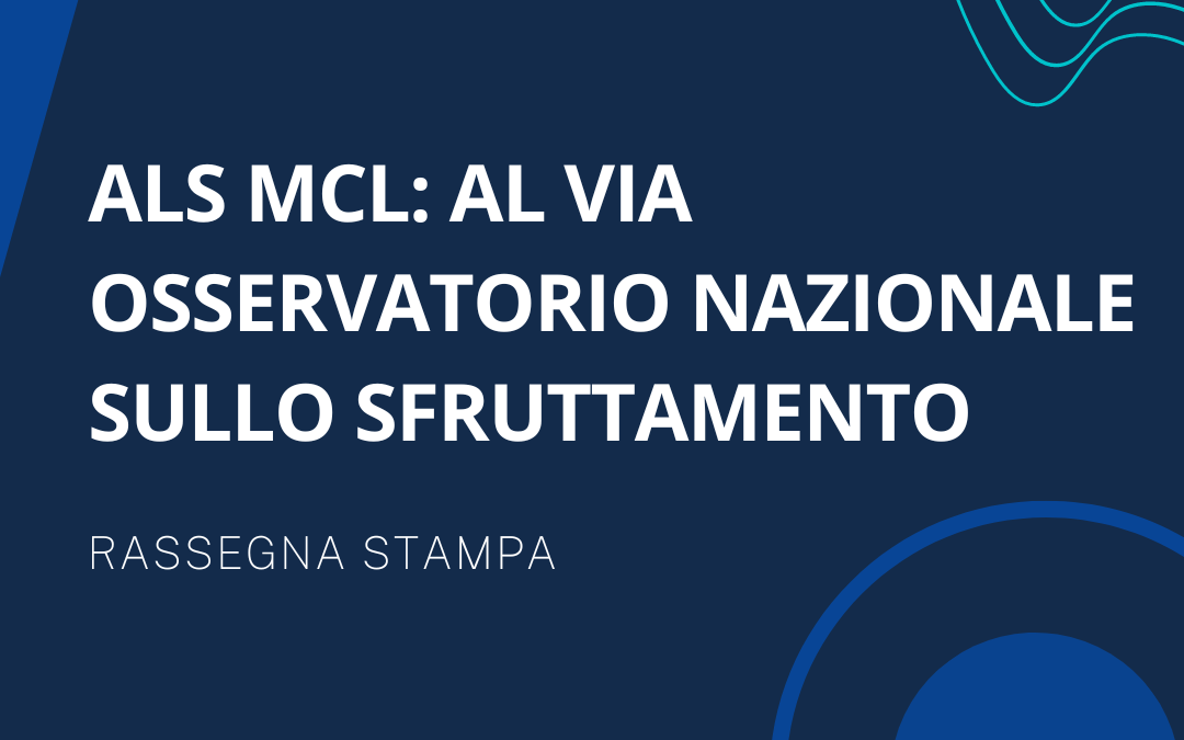 ALS MCL: al via Osservatorio nazionale sullo sfruttamento